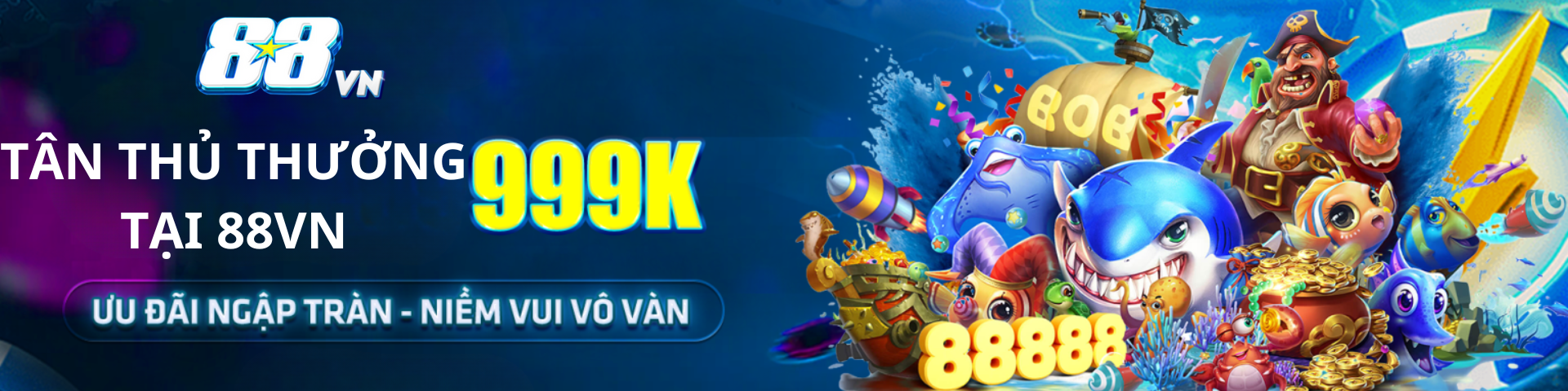 88VN Online Khám Phá Giải Trí Hấp Dẫn Đẳng Cấp 1 TÂN THỦ THƯỞNG TẠI 88VN