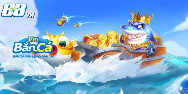 Bắn cá vui game Việt
